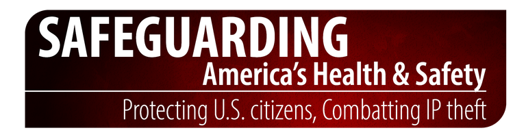 Safeguarding America's Health and Safety. Protecting U.S. citizens, combatting IP theft.