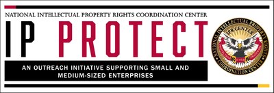 National Intellectual Property Rights Coordination Center. IP Protect - An outreach initiative supporting small and medium-sized enterprises.